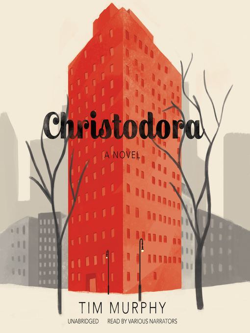Title details for Christodora by Tim Murphy - Available